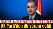 CHP Genel Merkezi'ndeki tahliye sonrası AK Parti'den ilk yorum geldi