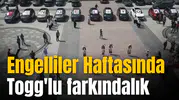 Engelliler Haftasında Togg'lu farkındalık