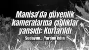 Manisa'da güvenlik kameralarına çığlıklar yansıdı: Kurtarıldı