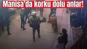 Manisa'da korku dolu anlar!