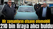 Bir zamanların efsane otomobili 210 bin liraya alıcı buldu