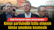 Özgür Özel bayram namazını Manisa’da kıldı