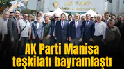 AK PARTİ MANİSA TEŞKİLATI BAYRAMLAŞTI