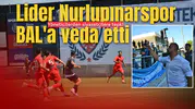 Nurlupınarspor BAL'a veda etti