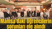 Manisa Dostlar Meclisi’nde “Manisa’da Öğrenci Olmak” konuşuldu