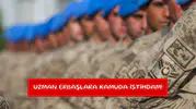 Uzman erbaşlara kamuda istihdam!