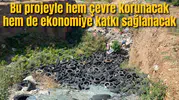 Büyükşehir bu projeyle hem çevreyi koruyacak hem de ekonomiye katkı sağlayacak