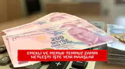 Emekli ve memur Temmuz zammı netleşti: İşte yeni maaşlar