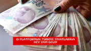 O platformun Türkiye fiyatlarına dev zam geldi