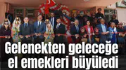Gelenekten geleceğe el emekleri büyüledi