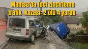 Manisa'da feci kaza: 2 ölü 4 yaralı