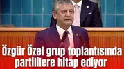 Özgür Özel partililere hitap ediyor