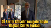 AK Partili Bahadır Yenişehirlioğlu Saruhanlı Belediye Başkanı Cıllı’yı ağırladı