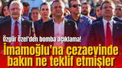 Özgür Özel'den bomba açıklama! İmamoğlu'na bakın ne teklif etmişler