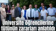 Üniversite öğrencilerine tütünün zararları anlatıldı