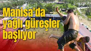 Manisa'da yağlı güreşler başlıyor
