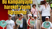 Bu kampanyayla hareket yaşını öğrendiler