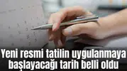 Yeni resmi tatil kapıda