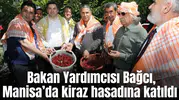 Bakan Yardımcısı Bağcı, Manisa’da kiraz hasadına katıldı