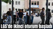 LGS’DE İKİNCİ OTURUM BAŞLADI