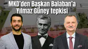 MKD’den Başkan Balaban’a Yılmaz Güney tepkisi