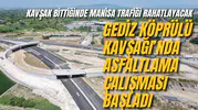 GEDİZ KÖPRÜLÜ KAVŞAĞI’NDA ASFALTLAMA ÇALIŞMASI BAŞLADI