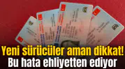 Yeni sürücüler aman dikkat! Bu hata ehliyetten ediyor