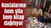 Hastalarına hem şifa hem kitap dağıtıyor