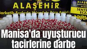 Manisa'da uyuşturucu tacirlerine darbe
