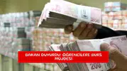Bakan duyurdu: Öğrencilere burs müjdesi
