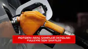 Motorin araç sahipleri depoları fulleyin son saatler