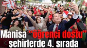 Manisa “öğrenci dostu” şehirlerde 4. sırada