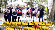 Aile Sosyal’den Koruyucu Aile Günü’nde anlamlı etkinlik