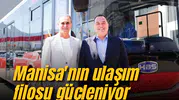 Manisa'nın ulaşım filosu güçleniyor
