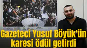 Gazeteci Yusuf Böyük'ün karesi ödül getirdi