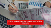 Evde Bakım Yardımı alanlara büyük müjde...