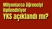 YKS açıklandı mı?