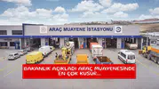 Bakanlık açıkladı araç muayenesinde en çok kusur...
