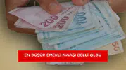 En düşük emekli maaşı belli oldu