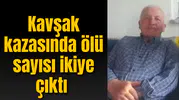 Kavşak kazasında ölü sayısı ikiye çıktı