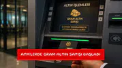 ATM'lerde gram altın satışı başladı