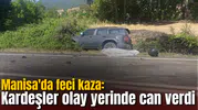 Demirci’de feci kaza: Kardeşler olay yerinde can verdi