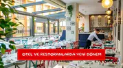 Otel ve restoranlarda yeni dönem