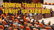 Terörsüz Türkiye yasası Genel Kurulu başladı