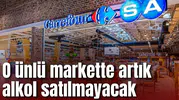 O ünlü markette artık alkol satılmayacak