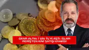 Gram altın 7 bin TL'yi aştı: İslam Memiş'ten kâr satışı uyarısı!