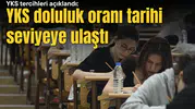 YKS doluluk oranı tarihi seviyeye ulaştı