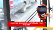 Ücretsiz seyahat desteğinde yeni dönem