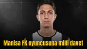 Manisa FK oyuncusuna milli davet