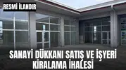 İLAN SARUHANLI BELEDİYE BAŞKANLIĞI SANAYİ DÜKKANI SATIŞ VE İŞYERİ KİRALAMA İHALESİ